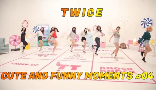 TWICE CUTE AND FUNNY MOMENTS #04