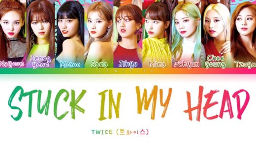 TWICE - STUCK IN MY HEAD (트와이스 - STUCK IN MY HEAD) [Color Coded Lyrics/Han/Rom/Eng/가사]