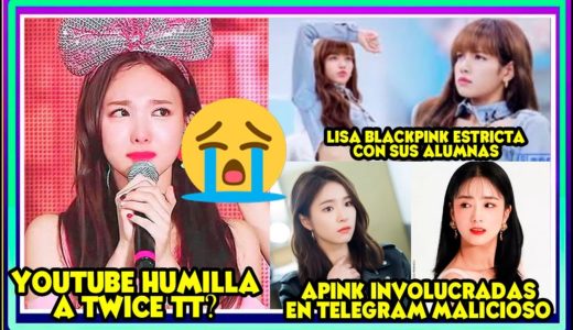 YOUTUBE OCULTA A TWICE TT? LISA BLACKPINK ESTRICTA | APINK INVOLUCRADAS | FELIZ DIA IRENE SUHO NIZI
