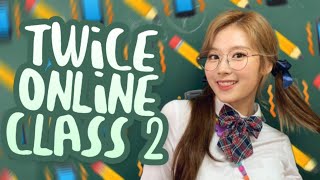 TWICE during an online class 2