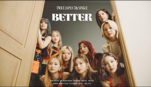TWICE「BETTER」Teaser