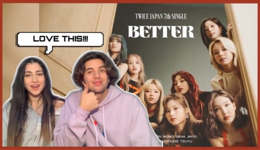 FIRST REACTION TO TWICE 「BETTER」 Music Video