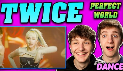 TWICE - 'Perfect World' Dance Performance REACTION!!