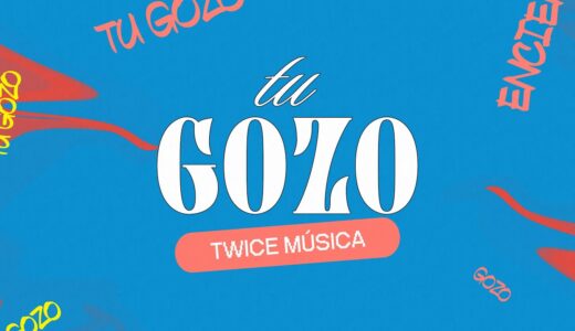 TWICE MÚSICA - Tu Gozo (Lyric Video Oficial)