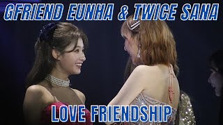 GFRIEND EUNHA & TWICE SANA (LOVE FRIENDSHIP)
