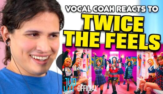 Vocal Coach Reacts to Twice - The Feels