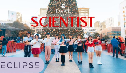 [KPOP IN PUBLIC] TWICE (트와이스) – ‘Scientist’ One Take Dance Cover by ECLIPSE, San Francisco