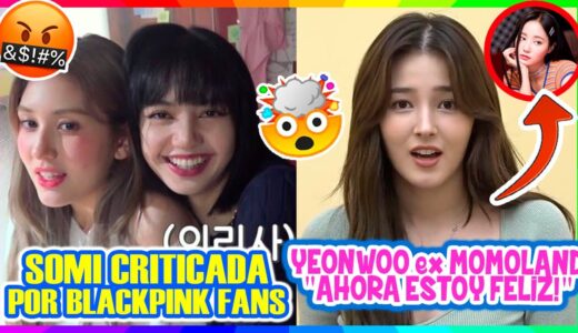ALERTA! SOMI CANCELADA POR BLACKPINK FANS?! TWICE REINANDO EN VENTAS! WEKI MEKI MOMOLAND KPOP HWASA