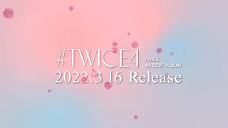 TWICE『#TWICE4』Information Video