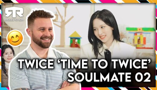 TWICE (트와이스) - 'Time To Twice' Soulmate Episode 02 (Reaction)