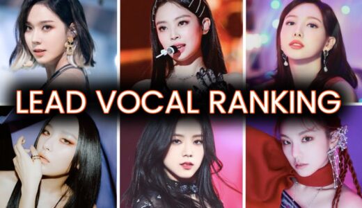 Brutally Ranking Lead Vocalists Of Kpop Girl Groups