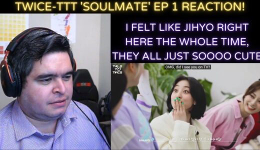 TWICE- TIME TO TWICE 'Soulmate' Ep. 1 REACTION!