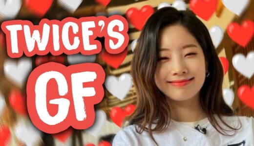 Dahyun being ✨TWICE’s Girlfriend✨