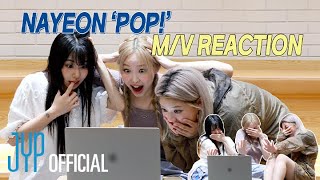 NAYEON “POP!” M/V Reaction with JEONGYEON, CHAEYOUNG