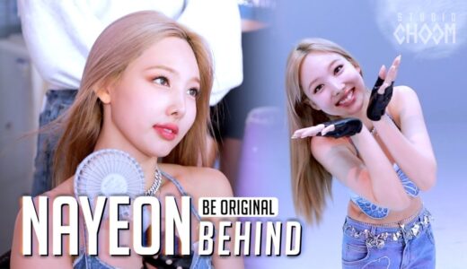 [BE ORIGINAL] NAYEON(나연) ‘POP!’ (Behind) (ENG SUB)