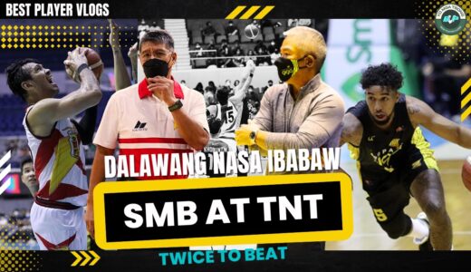 SMB AT TNT DALAWANG NASA IBABAW | TWICE TO BEAT | PBA UPDATES