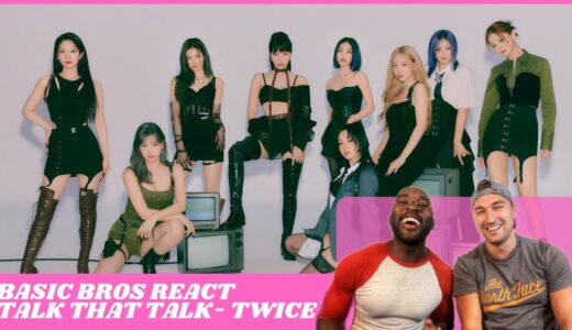 Basic Bros REACT | TWICE ‘TALK THAT TALK’
