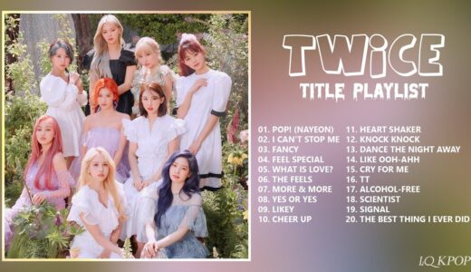 T W I C E BEST SONGS PLAYLIST 2022 UPDATED | TITLE PLAYLIST
