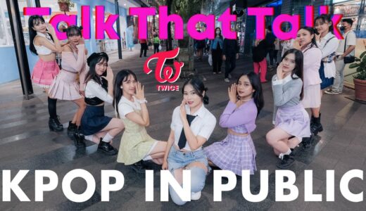 [KPOP IN PUBLIC] TWICE (트와이스) _ ‘TALK THAT TALK’ _ Dance Cover by XPTEAM | kpop dance cover