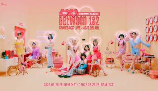 TWICE 11TH MINI ALBUM [BETWEEN 1&2] COMEBACK LIVE : AGIT ON AIR