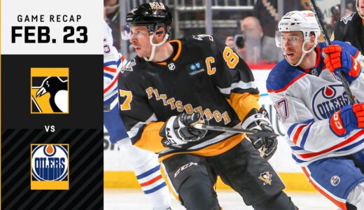 GAME RECAP: Penguins vs. Oilers (02.23.23) | Letang Scores Twice