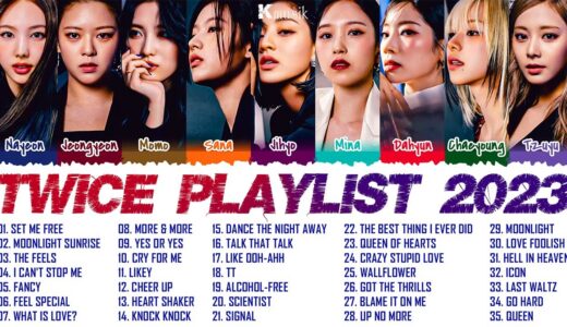 T W I C E BEST SONGS PLAYLIST 2023 UPDATED