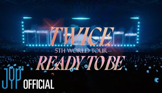 TWICE 5TH WORLD TOUR ‘READY TO BE’
