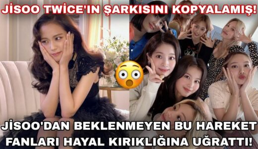 Jisoo Twice'ın şarkısını kopyalamış iddiası! O kısmın benzerliği şoke etti!