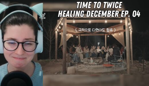 Equal Parts Chaos & Sweetness 🥰 Reacting to Time to Twice Healing December EP. 04